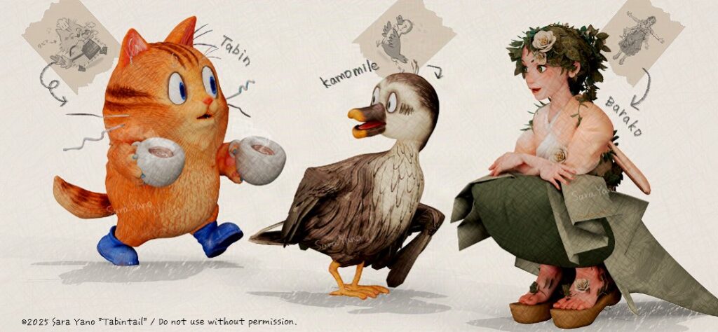 Tabin the Cat 
BaraKo the Rose Spirit 
Kamomile the Duck